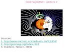 Geomagnetism: Lecture 2 Sources: 1.  2.  3. Gubbins, Nature, 2008.