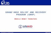 GRAND’ANSE RELIEF AND RECOVERY PROGRAM (GRRP) MOBILE MONEY TRANSFERS.