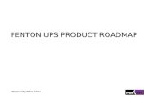 FENTON UPS PRODUCT ROADMAP Prepared By Ethan Chou.