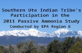 Southern Ute Indian Tribe’s Participation in the 2011 Passive Ammonia Study Conducted by EPA Region 6.