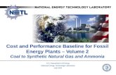 Cost and Performance Baseline for Fossil Energy Plants – Volume 2 Coal to Synthetic Natural Gas and Ammonia U.S. Department of Energy National Energy Technology.