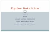 COLIC BUGS VALUE ADDED PRODUCTS FEED MANUFACTURING PRACTICAL GUIDELINES Equine Nutrition.