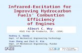 Infrared-Excitation for Improving Hydrocarbon Fuels’ Combustion Efficiency of Engines Albert C. Wey Aldi Far-IR Products, Inc. (USA) Rodney G. Handy Dept.