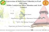 Conversion of Poly(Vinyl Chloride) to Fuel Oil Using NiMo Catalyst on Silica Alumina and Acid Catalyst NiMo Catalyst on Silica Alumina and Acid Catalyst