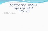 Astronomy 1020-H Stellar Astronomy Spring_2015 Day-29.