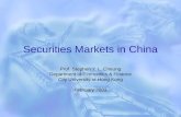 Securities Markets in China Prof. Stephen Y. L. Cheung Department of Economics & Finance City University of Hong Kong February 2003.