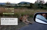 Lecture 24 Annuities Ana Nora Evans 403 Kerchof AnaNEvans@virginia.edu ans5k/ Math 1140 Financial Mathematics.