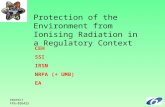 PROTECT FP6-036425 CEH SSI IRSN NRPA (+ UMB) EA Protection of the Environment from Ionising Radiation in a Regulatory Context.