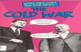 Cold War The Cold War. Defining the Cold War A conflict between US (and its allies) and Soviet Union (and its allies) from 1945-1990 in which they didn’t.