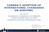 Office of the Auditor General of Canada CANADA’S ADOPTION OF INTERNATIONAL STANDARDS ON AUDITING 20 FACTS PREPARERS of FINANCIAL STATEMENTS SHOULD KNOW.