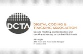 Secure marking, authentication and tracking & tracing to combat illicit trade J Prodger BAT Track and Trace Data Manager 6 th October 2014.