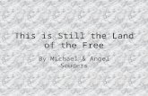 This is Still the Land of the Free By Michael & Angel Souders.
