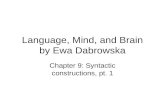 Language, Mind, and Brain by Ewa Dabrowska Chapter 9: Syntactic constructions, pt. 1.