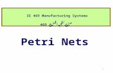 Petri Nets 1 IE 469 Manufacturing Systems 469 صنع نظم التصنيع.