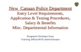 New Canaan Police Department Entry Level Requirements, Application & Testing Procedures, Salary & Benefits Misc. Departmental Information Sergeant Christian.