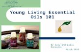 Lolli Gonzales Sponsor #755039 Come visit me at:  Young Living Essential Oils 101 By Izzy and Lolli Gonzales March 2015.