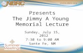 Presents The Jimmy A Young Memorial Lecture Sunday, July 15, 2012 7:30 to 9:00 AM Sante Fe, NM 1.