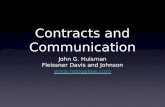 Contracts and Communication John G. Huisman Fleissner Davis and Johnson .