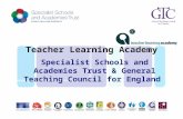 Specialist Schools and Academies Trust & General Teaching Council for England Teacher Learning Academy.