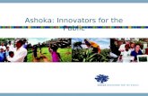Ashoka: Innovators for the Public. Investing in the World’s Leading Social Entrepreneurs Ashoka is the world’s leading association of social entrepreneurs.