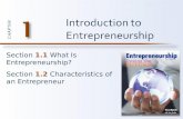 CHAPTER Section 1.1 What Is Entrepreneurship? Section 1.2 Characteristics of an Entrepreneur Introduction to Entrepreneurship.