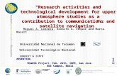 "Research activities and technological development for upper atmosphere studies as a contribution to communications and satellite navigation” Universidad.