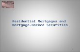 1 Residential Mortgages and Mortgage-Backed Securities.