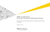 SME Conference Current Trends In Mining Finance Tax and Accounting Issues Impacting Mining Finance 29 April 2013.
