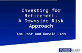 Drake DRAKE UNIVERSITY UNIVERSITE D’AUVERGNE Investing for Retirement: A Downside Risk Approach Tom Root and Donald Lien.