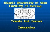 Islamic University of Gaza Faculty of Nursing Trends And Issues Interview.