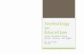 Technology in Education Issues we need to know. Social, Ethical, and Legal. By: Kara Bushey ECED 201.
