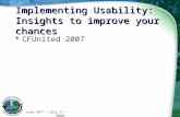 June 28 th – July 1 st 2006 Implementing Usability: Insights to improve your chances  CFUnited 2007.