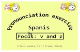 Spanish Focus: v and z D.Grey: Lowdham C of E Primary School.