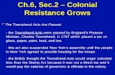 Ch.6, Sec.2 – Colonial Resistance Grows The Townshend Acts Are Passed The Townshend Acts Are Passed - the Townshend Acts were passed by England’s Finance.