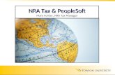 NRA Tax & PeopleSoft NRA Tax & PeopleSoft Mary Fortier, NRA Tax Manager.