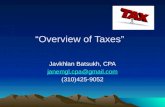 “Overview of Taxes” Javkhlan Batsukh, CPA janemgl.cpa@gmail.com (310)425-9052.