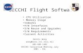 SECCHI Flight Software Dennis Wang wang@ares.nrl.navy.mil 202-404-1401 SECCHI Consortium Meeting July 2001 - RAL CPU Utilization Memory Usage VxWorks H/W.