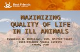 Franklin D. McMillan, DVM, DACVIM (SAIM) Best Friends Animal Society Kanab, Utah Franklin D. McMillan, DVM, DACVIM (SAIM) Best Friends Animal Society Kanab,