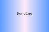 Bonding. Why do Atoms Bond? Atoms bond when their valence electrons interact Generally, atoms join to form bonds so that each atom has a full outermost.