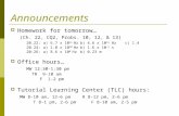 Announcements  Homework for tomorrow… (Ch. 22, CQ2, Probs. 10, 12, & 13) 20.22: a) 6.7 x 10 14 Hzb) 4.6 x 10 14 Hzc) 1.4 20.24: a) 1.0 x 10 10 Hzb) 1.6.