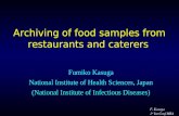 F. Kasuga 1 st Int Conf MRA Archiving of food samples from restaurants and caterers Fumiko Kasuga National Institute of Health Sciences, Japan (National.