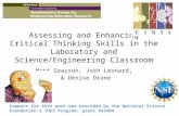 Assessing and Enhancing Critical Thinking Skills in the Laboratory and Science/Engineering Classroom Matt Grayson, Josh Leonard, & Denise Drane. Support.