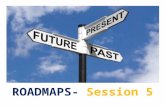 ROADMAPS- Session 5. In this session you’ll learn: 1.How to prepare for a job interview. 2.What TO DO on a job interview. 3.What NOT TO DO on a job interview.