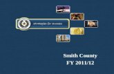 Smith County FY 2011/12. Organizational Flow Chart Smith County Judge & Commissioners Information Technology Purchasing Road & Road & Bridge Fire Marshal.