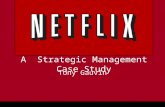 Netflix.com A Strategic Management Case Study Tony Gauvin.
