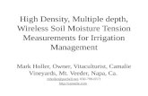 High Density, Multiple depth, Wireless Soil Moisture Tension Measurements for Irrigation Management Mark Holler, Owner, Vitaculturist, Camalie Vineyards,