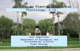 Lectures in Plant Developmental Physiology, 3 cr. Kurt Fagerstedt Department of Biological and Environmental Sciences Plant Biology Viikki Biocenter 3.