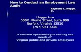 How to Conduct an Employment Law Audit Raymond L. Hogge, Jr. Hogge Law 500 E. Plume Street, Suite 800 Norfolk, Virginia 23510 (757) 961-5400 A law firm.