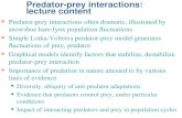Predator-prey interactions: lecture content n Predator-prey interactions often dramatic, illustrated by snowshoe hare-lynx population fluctuations n Simple.
