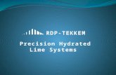 RDP-TEKKEM Precision Hydrated Lime Systems. Lime Silo Precision Dosing Assembly RDP-Tekkem System Controls Lime Slurry Piping Lime Slurry Pump Slurry